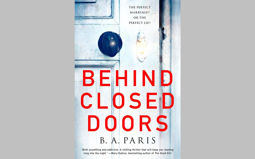 Behind Closed Doors by B.A. Paris