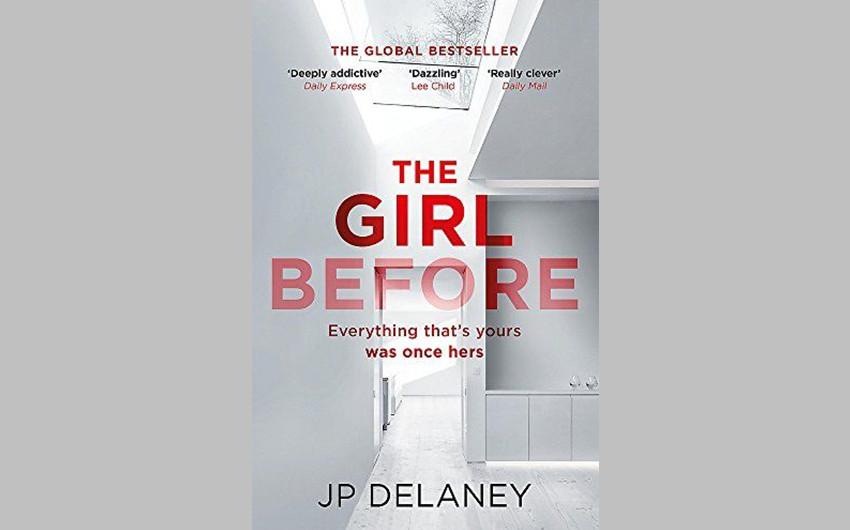 The Girl Before by J.P. Delaney