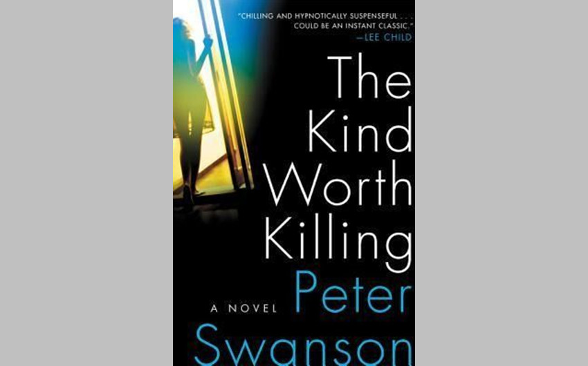 The Kind Worth Killing by Peter Swanson