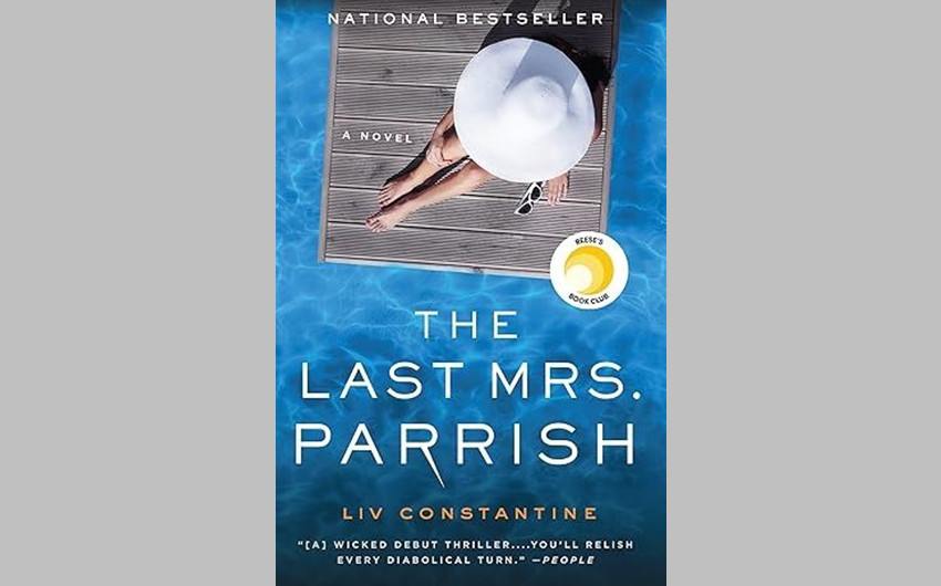 The Last Mrs. Parrish by Liv Constantine