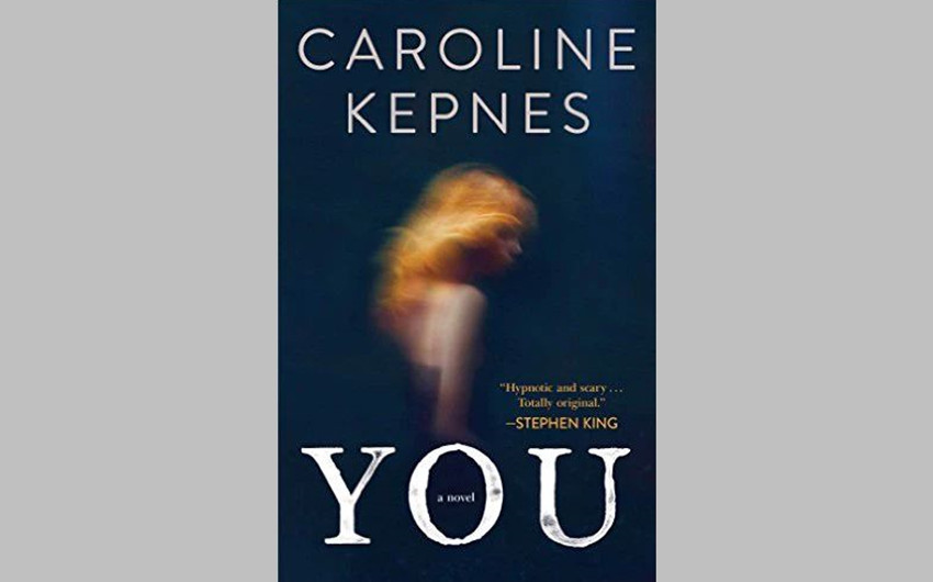 You by Caroline Kepnes